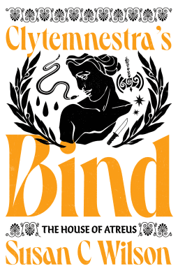 Clytemnestra's Bind - Cats & Coffee Clytemnestra's Bind by Susan C. Wilson