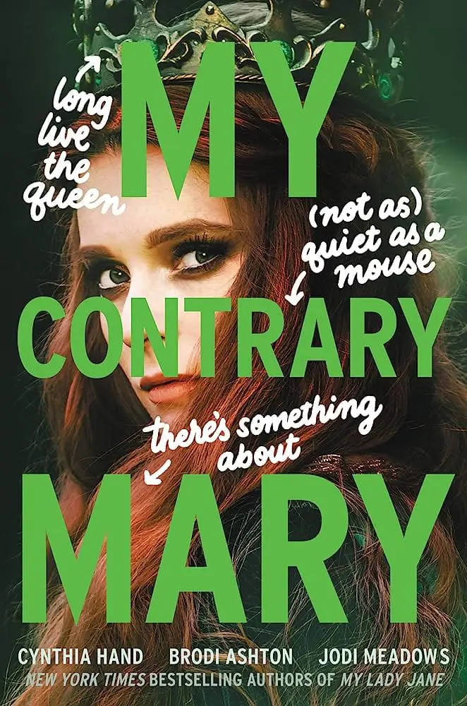 My Contrary Mary by Cynthia Hand, Brodi Ashton, and Jodi Meadows - Cats & Coffee My Contrary Mary by Cynthia Hand, Brodi Ashton, and Jodi Meadows