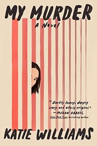 My Murder by Katie Williams - Cats & Coffee My Murder by Katie Williams