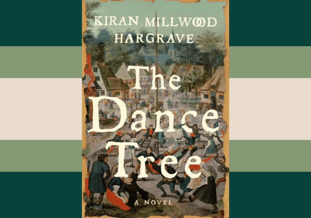 The Dance Tree by Kiran Millwood Hargrave