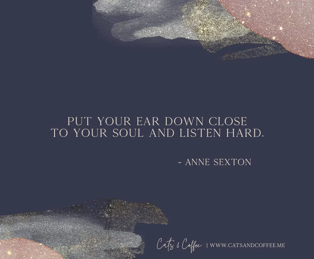 Anne Sexton Quote Graphic CP - Cats & Coffee Anne Sexton Quote Graphic