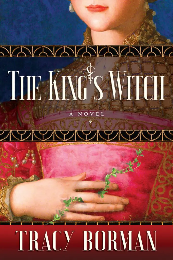 The King's Witch by Tracy Borman - Cats & Coffee The King's Witch by Tracy Borman - Historical Fiction About Medieval England