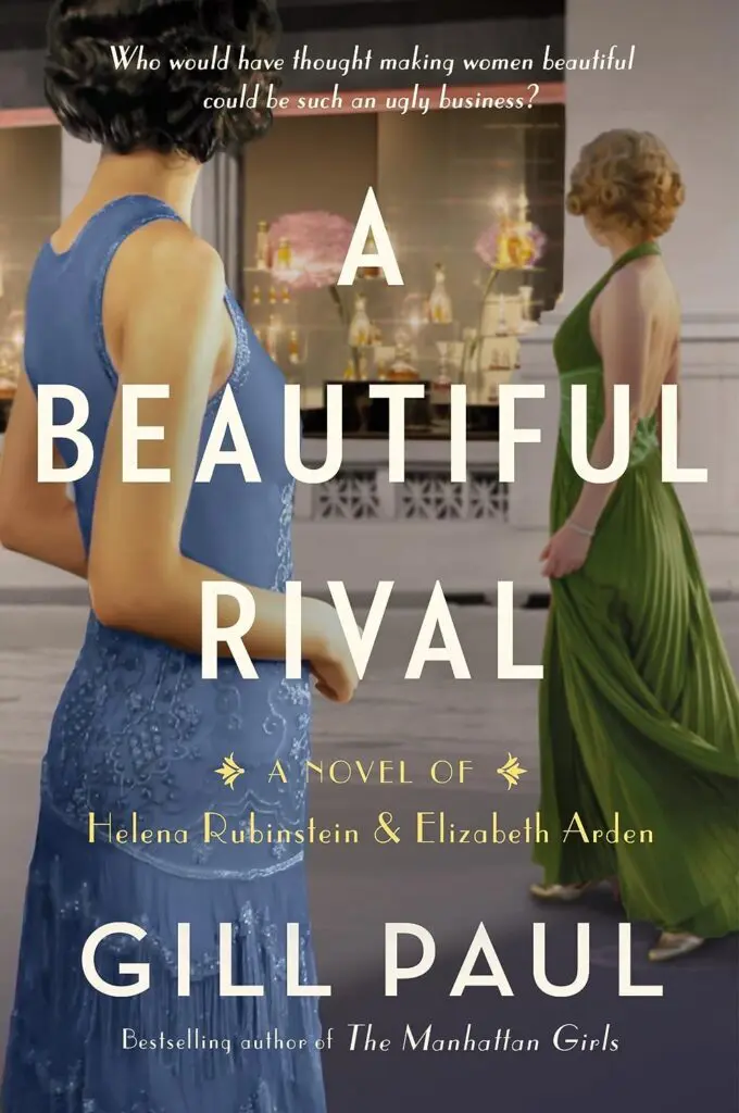 A Beautiful Rival A Novel of Helena Rubinstein and Elizabeth Arden by Gill Paul - Cats & Coffee A Beautiful Rival A Novel of Helena Rubinstein and Elizabeth Arden by Gill Paul