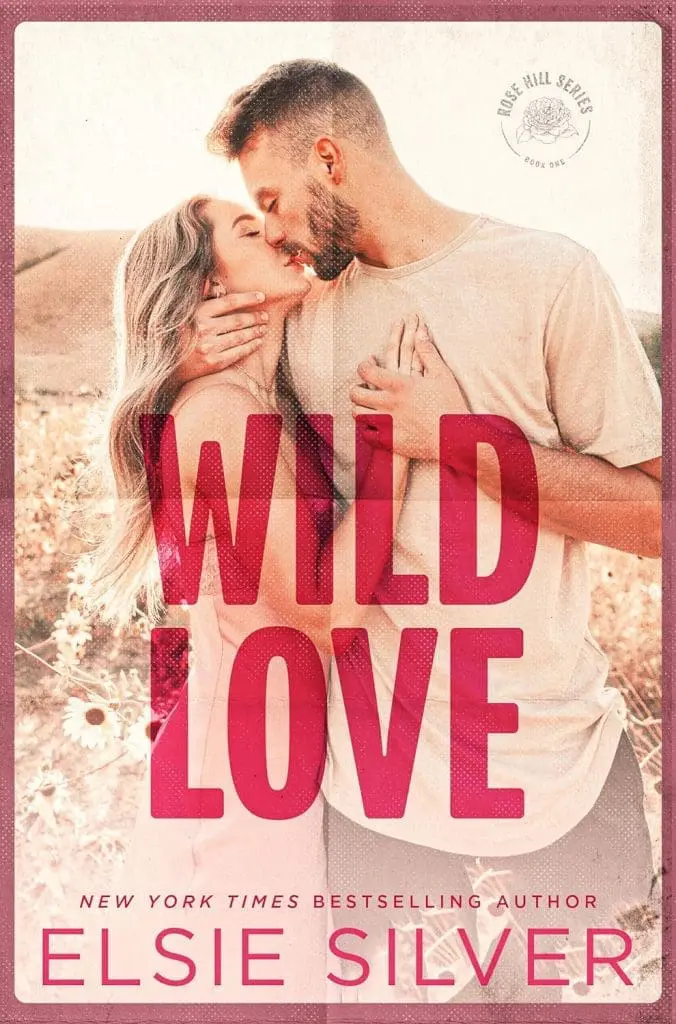 Wild Love by Elsie Silver - Cats & Coffee