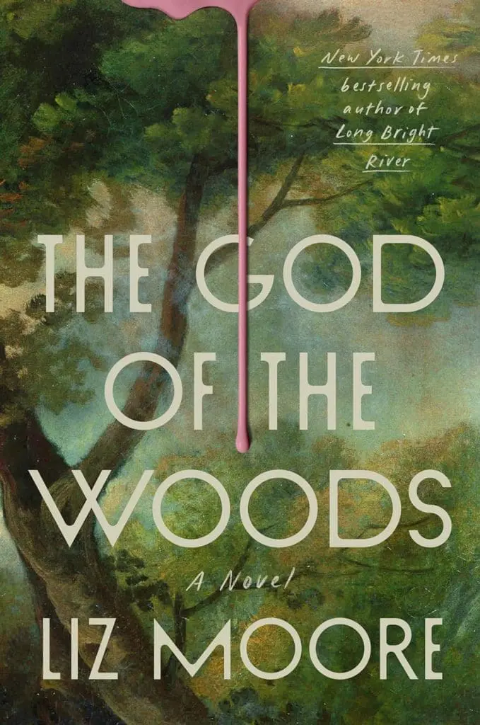 The God of the Woods by Liz Moore - Cats & Coffee The God of the Woods by Liz Moore