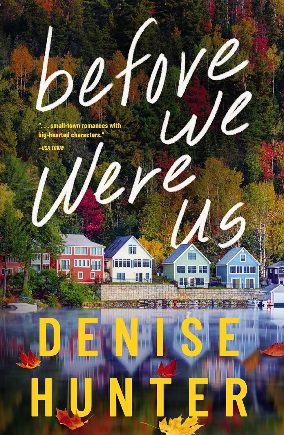 Before We Were Us by Denise Hunter - Cats & Coffee