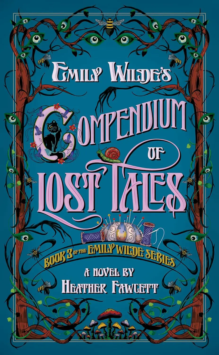 Emily Wildes Compendium of Lost Tales by Heather Fawcett - Cats & Coffee