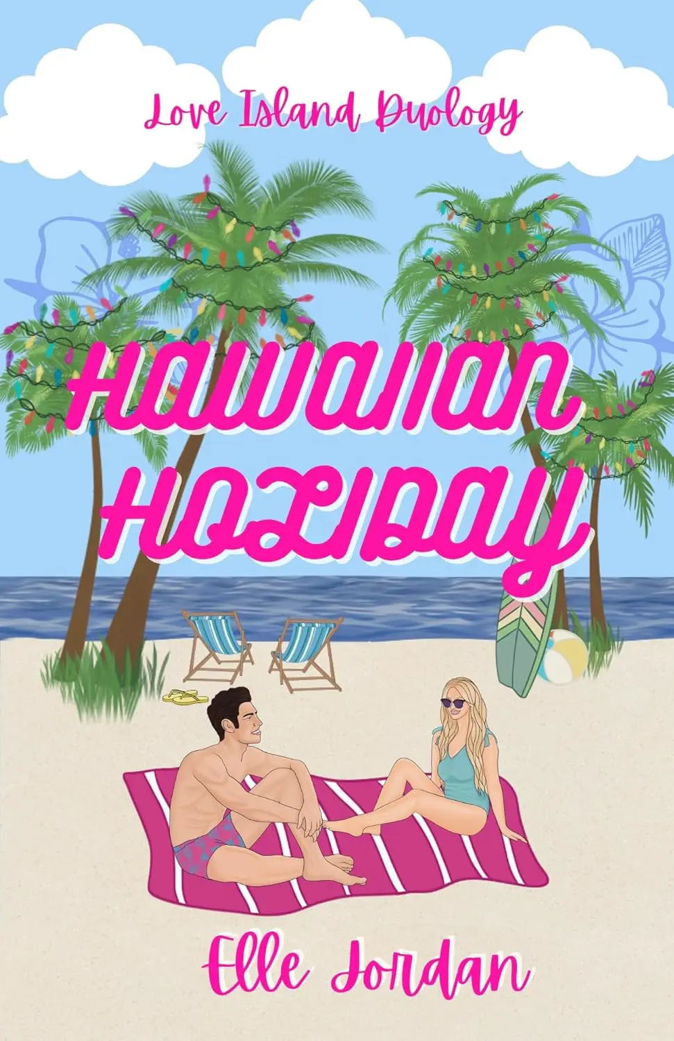 Hawaiian Holiday by Elle Jordan - Cats & Coffee HAWAIIAN HOLIDAY BY ELLE JORDAN (LOVE ISLAND DUOLOGY BOOK 1)*