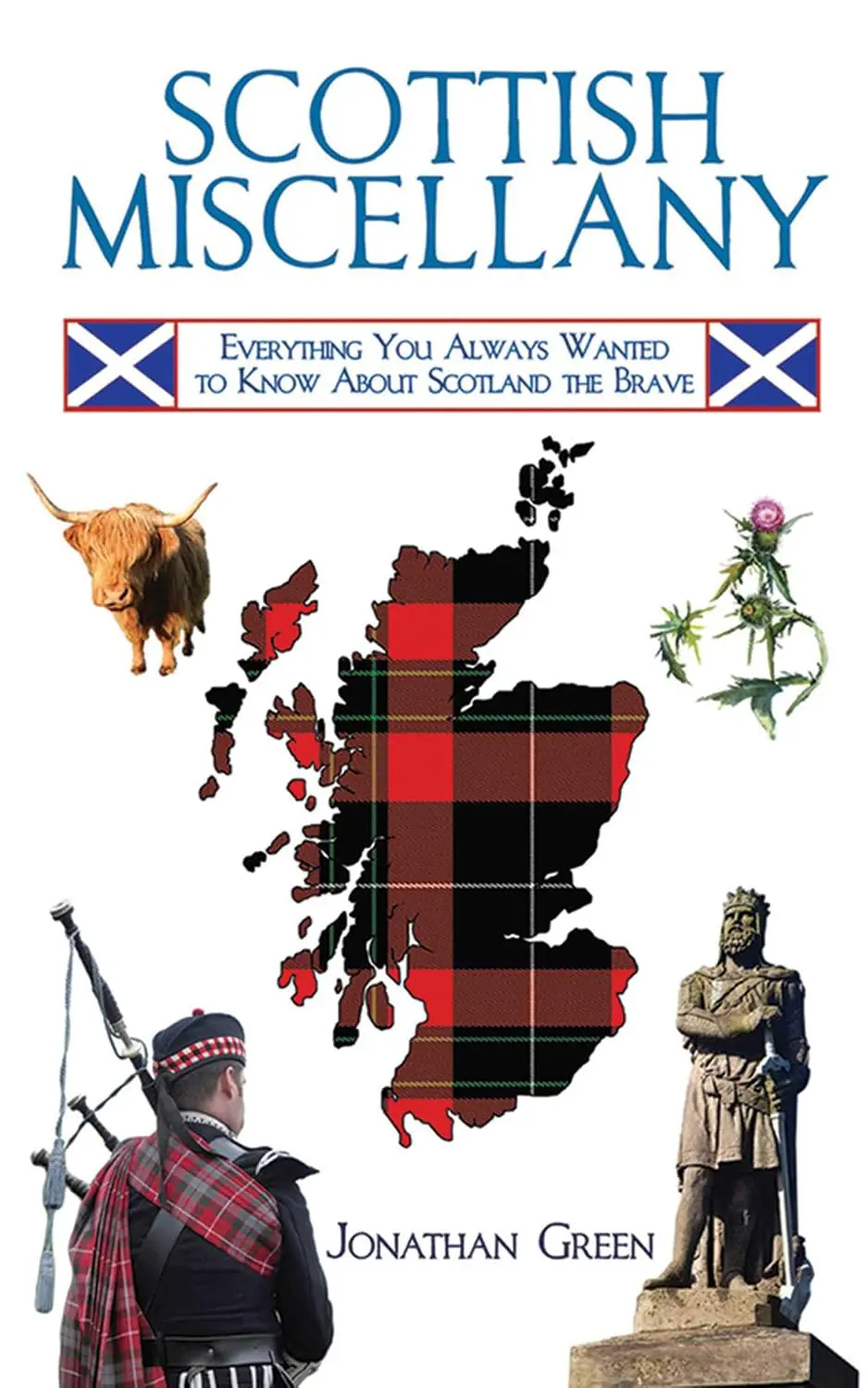 Scottish Miscellany- Everything You Always Wanted to Know About Scotland the Brave - Cats & Coffee