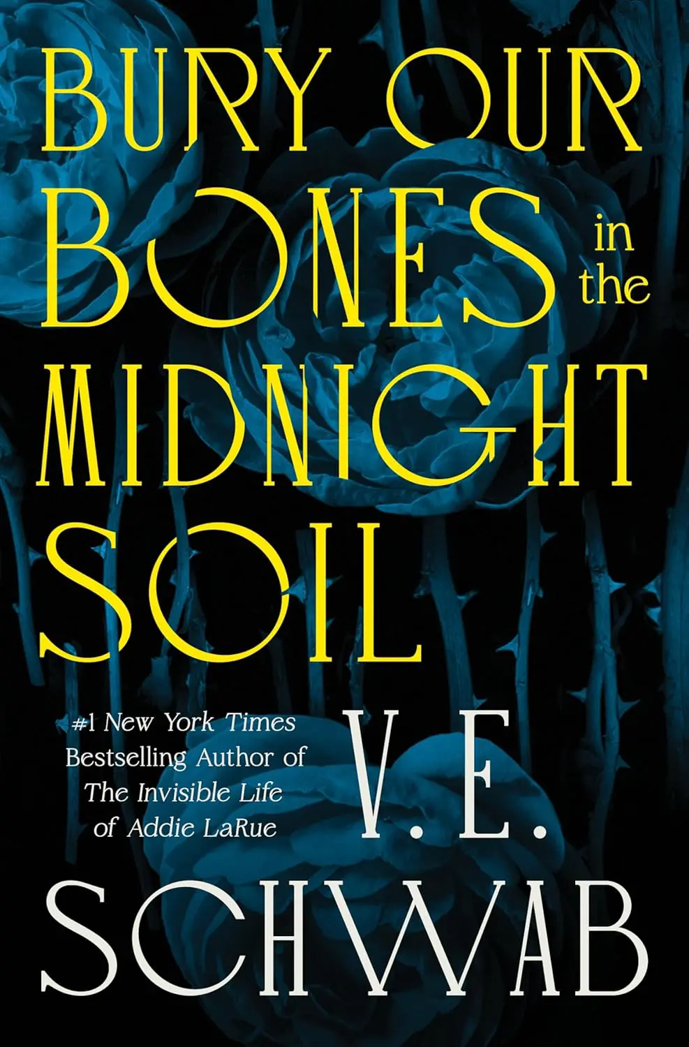 Bury Our Bones in the Midnight Soil by VE Schwab - Cats & Coffee Bury Our Bones in the Midnight Soil by VE Schwab