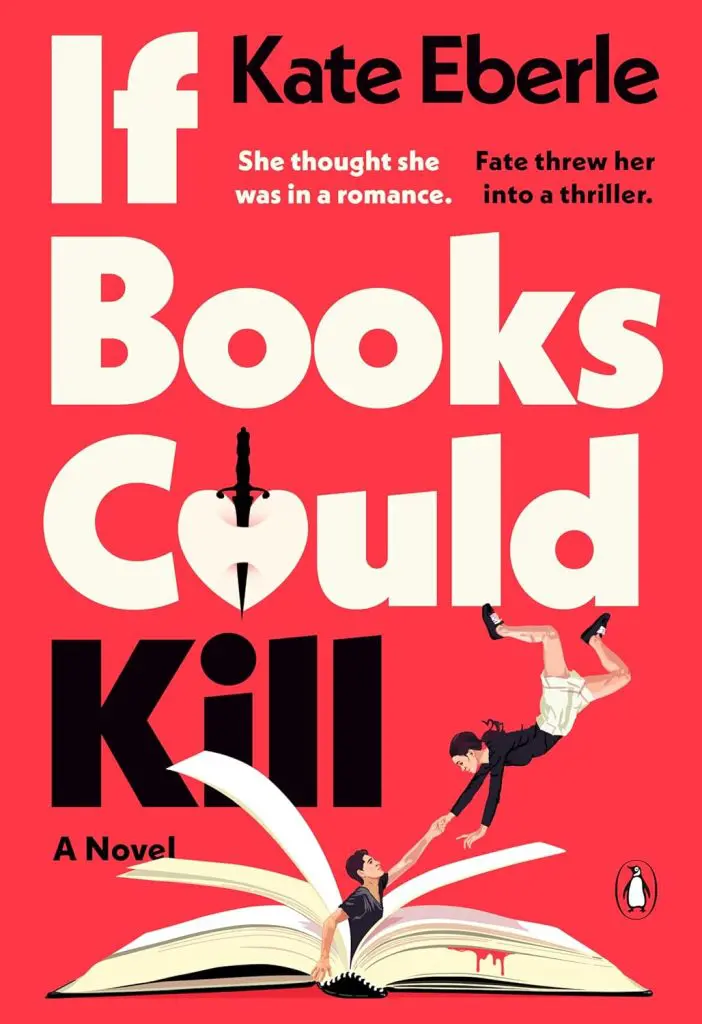 If Books Could Kill - Cats & Coffee Bold red book cover with large off-white lettering reading 'If Books Could Kill'; a black sword silhouette lowers through the word 'Could'; two illustrated figures emerge from an open book at the bottom; subtitle 'A Novel' and the author name Kate Eberle are present.