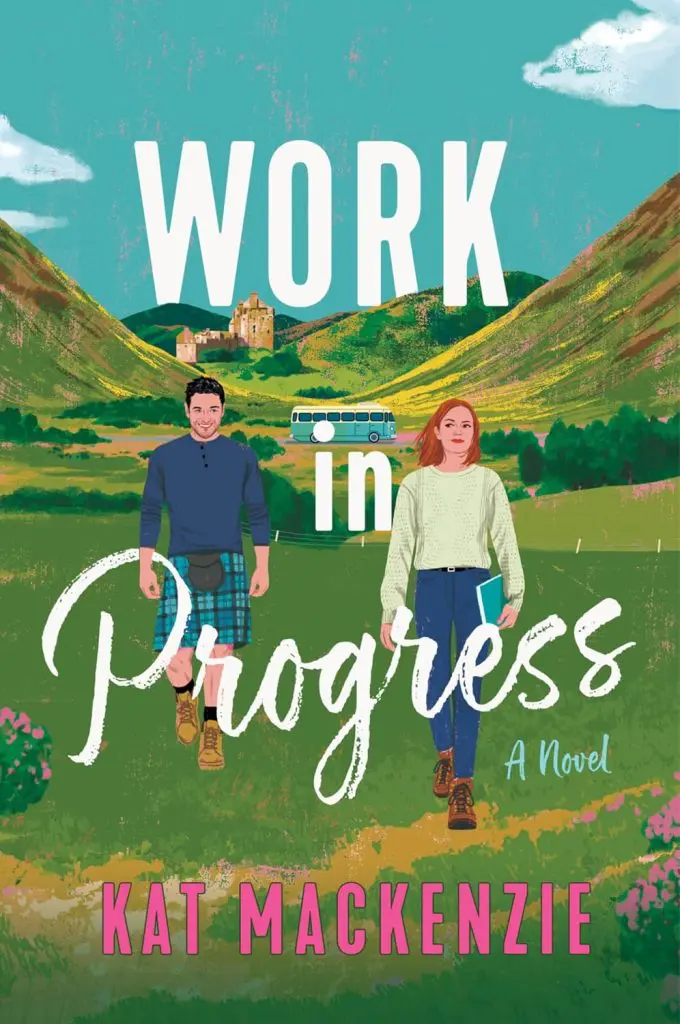 Work in Progress by Kat Mackenzie - Cats & Coffee Book cover for'Work in Progress,' a novel by Kat Mackenzie, showing a man and woman walking in a green valley with hills and a teal sky.