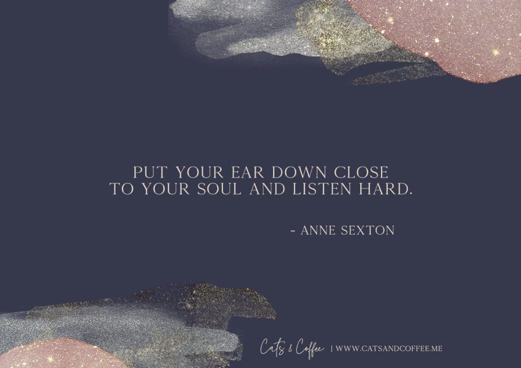 Anne Sexton Quote - Graphic by Christine Csencsitz for Cats & Coffee